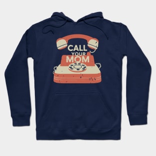 Call Your Mom Vintage Art Hoodie